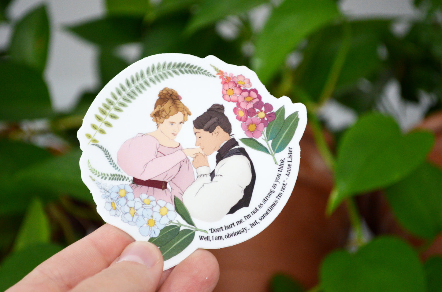 Don't Hurt Me, I'm Not As Strong As You Think I Am, Anne Lister: Gentleman Jack Sticker