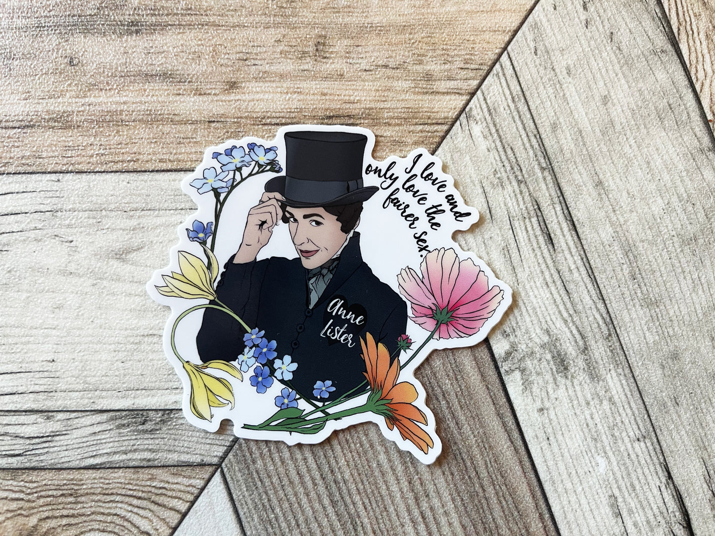 I Love And Only Love The Fairer Sex, Anne Lister: Gentleman Jack Sticker