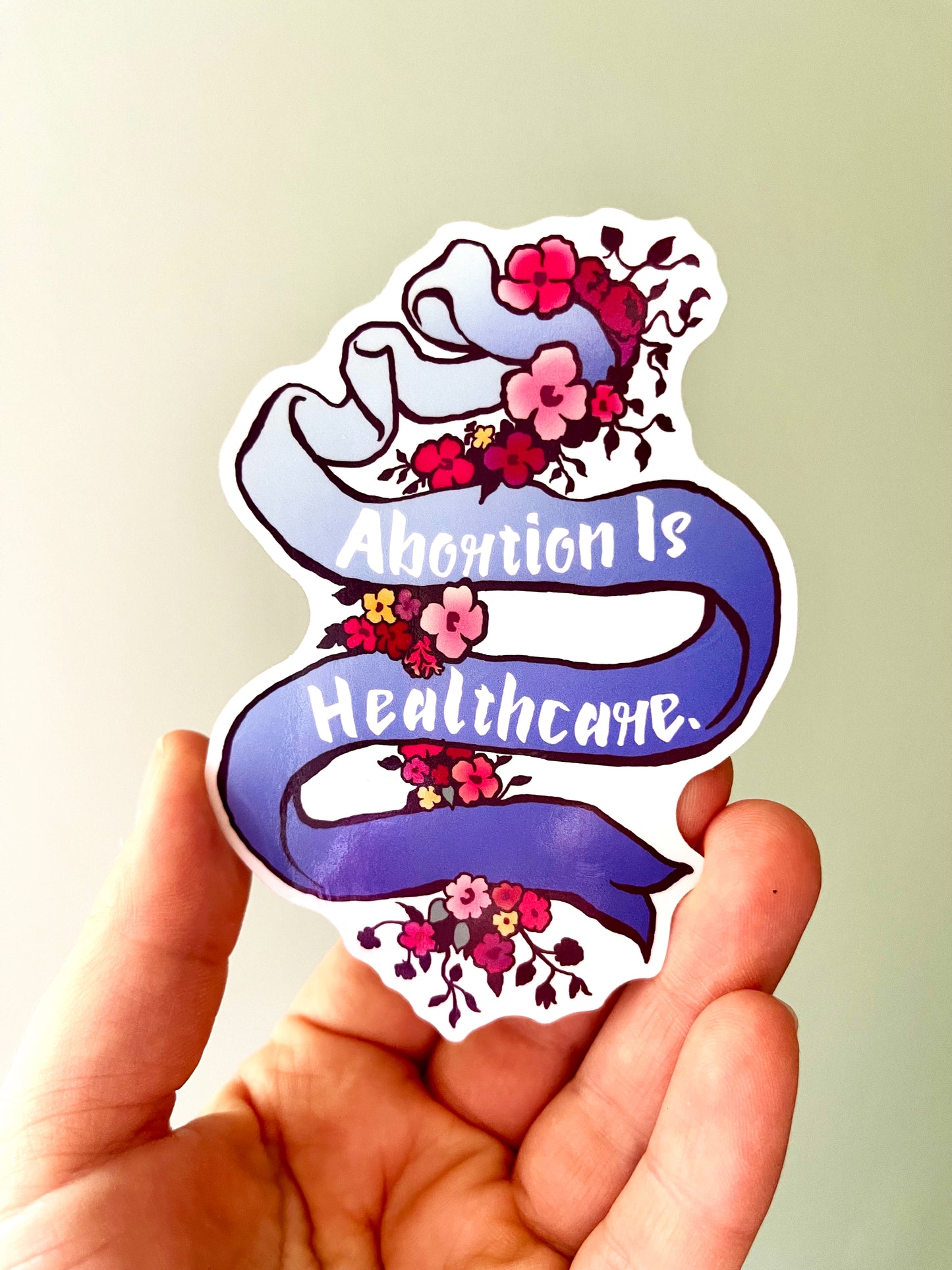 Abortion Is Healthcare: Pro Choice Sticker