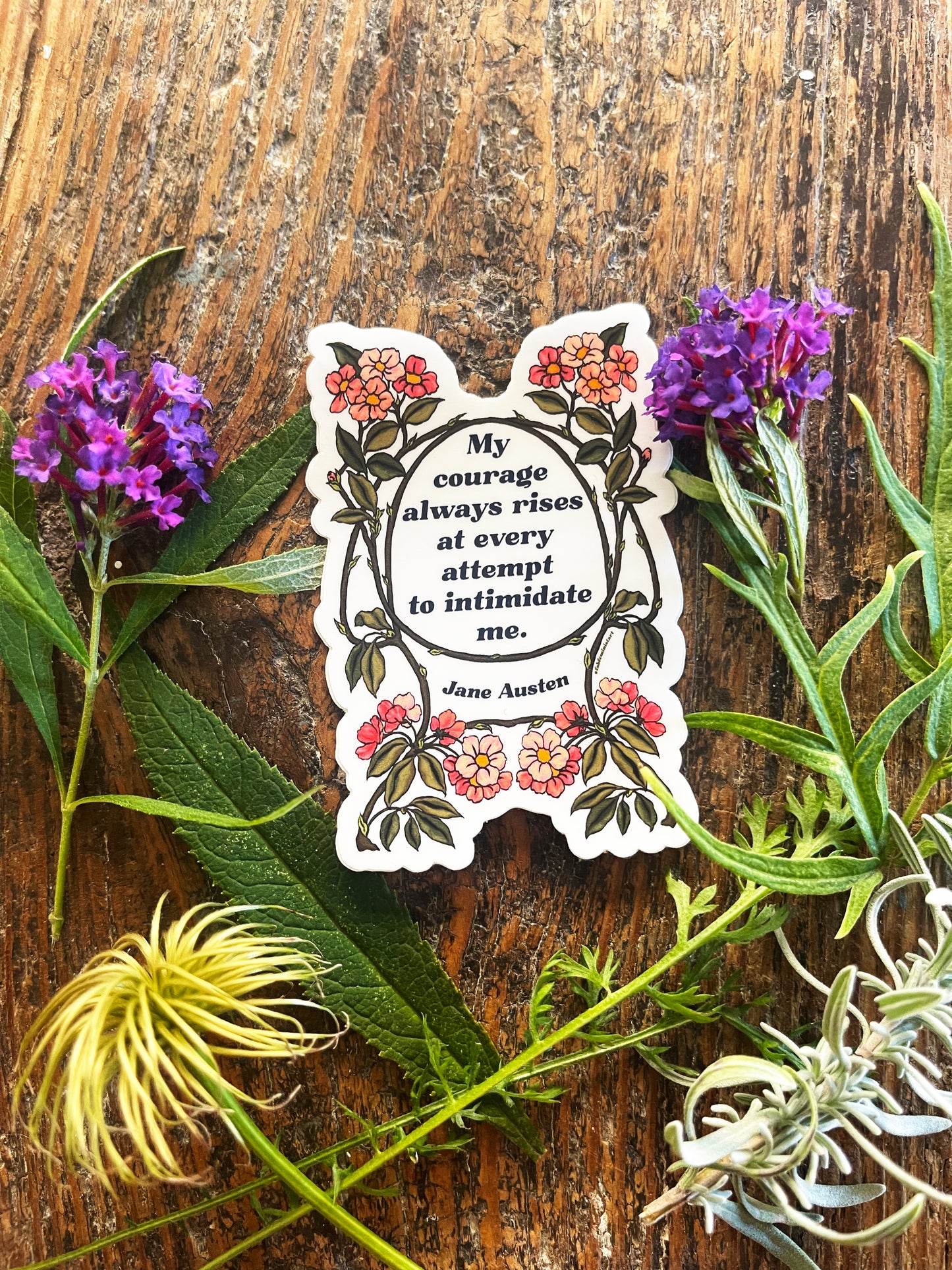 My Courage Always Rises At Every Attempt To Intimidate Me, Jane Austen: Feminist sticker