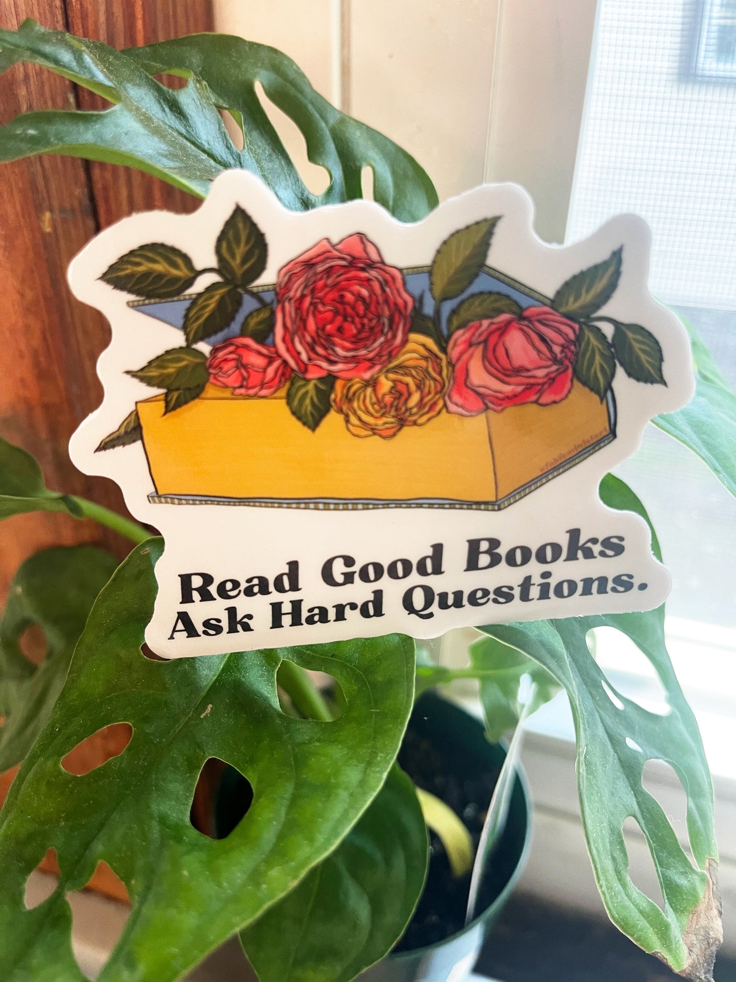 Read Good Books Ask Hard Questions: Book Lover Sticker