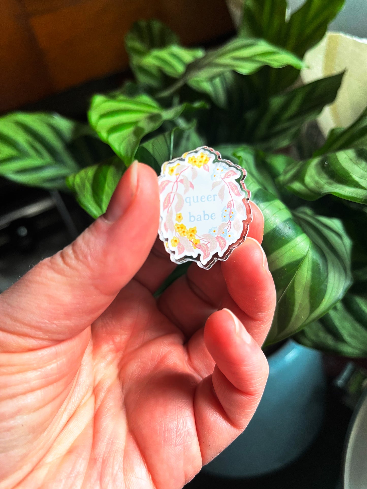 Queer Babe: Acrylic Pride Pin