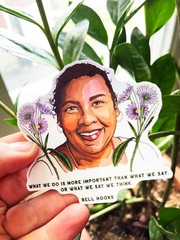 What we do matters, bell hooks: feminist sticker