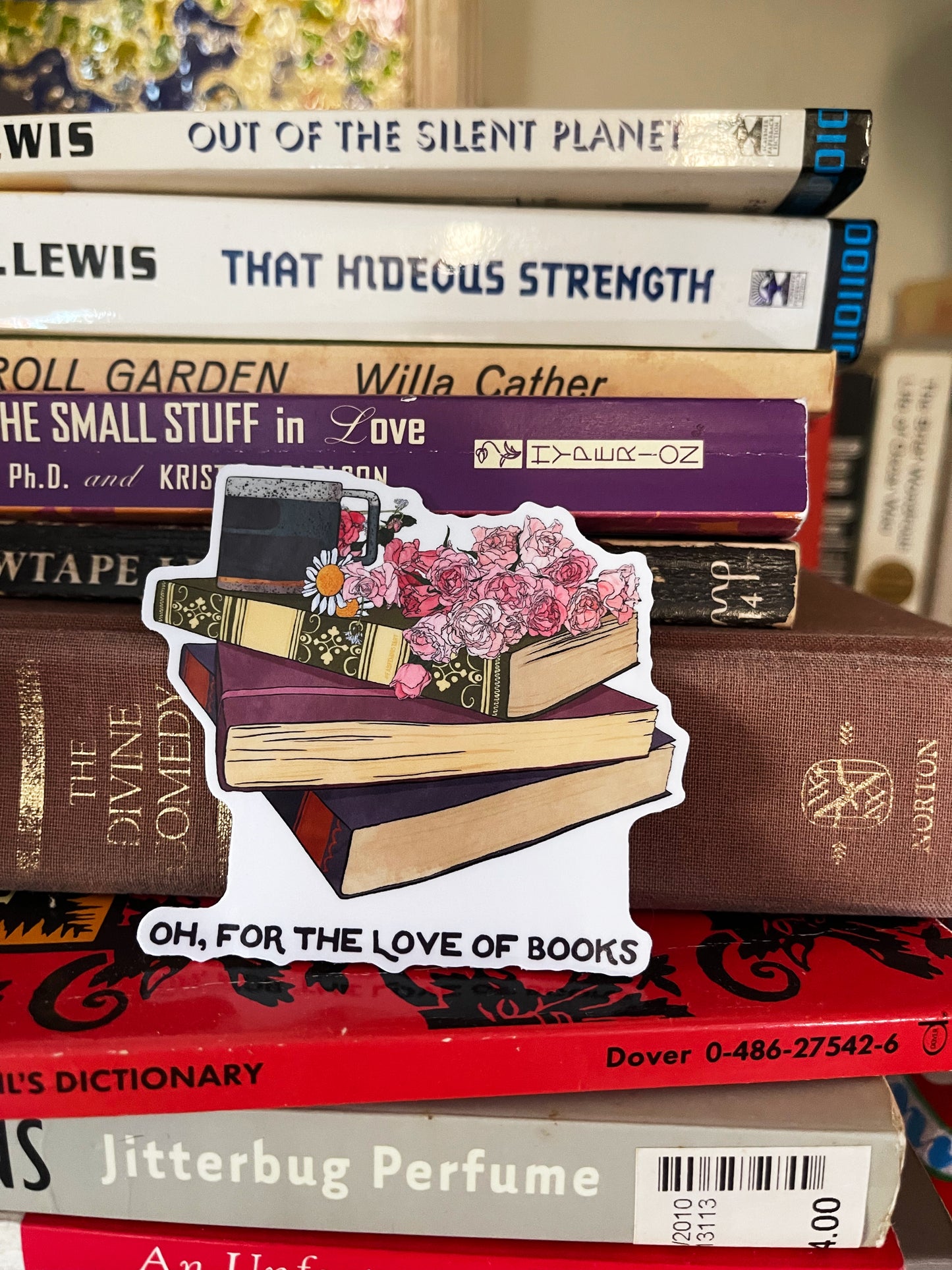 Oh For The Love Of Books: Book Lover Sticker