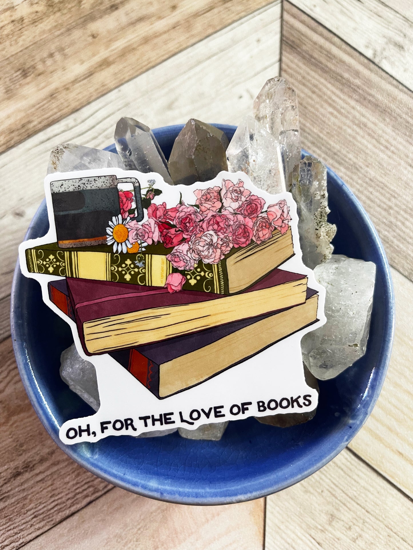 Oh For The Love Of Books: Book Lover Sticker