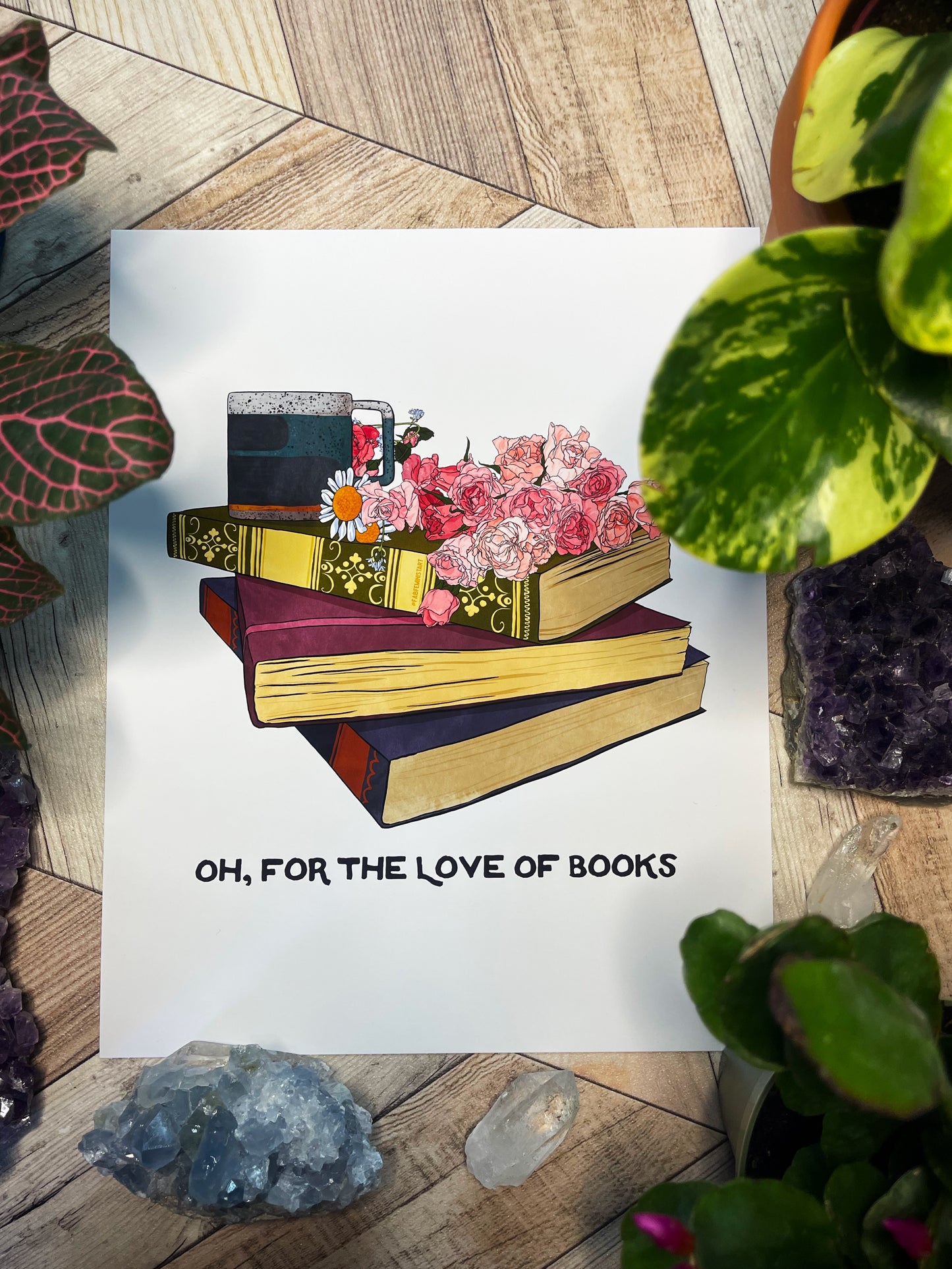 Oh For The Love Of Books: Bibliophile Art Print