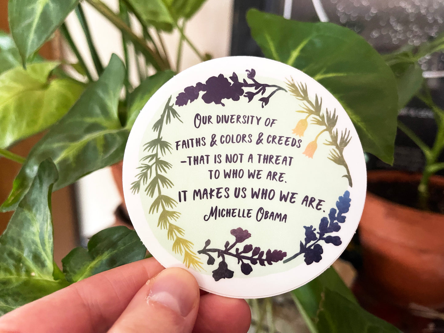 Our Diversity Makes Us Who We Are, Michelle Obama: Feminist Sticker