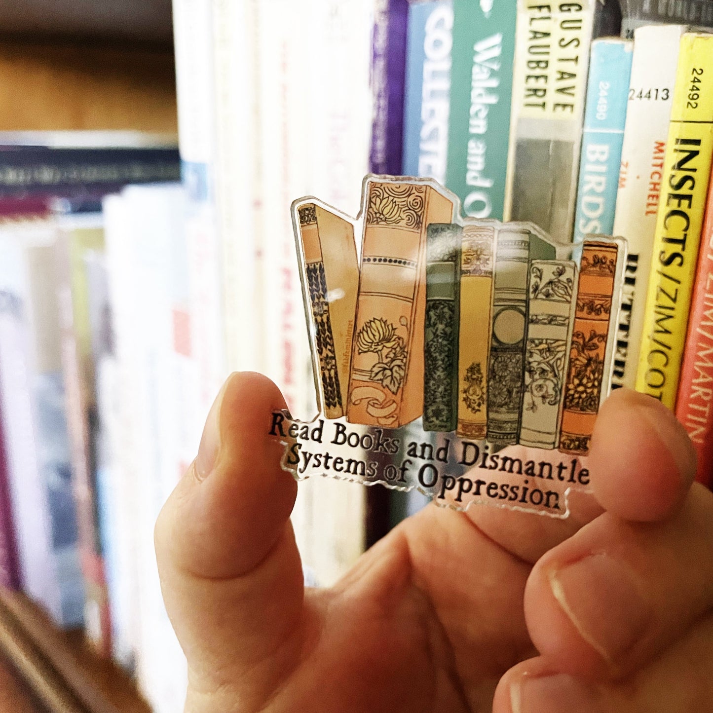 Read Books and Dismantle Systems Of Oppression: Feminist Pin