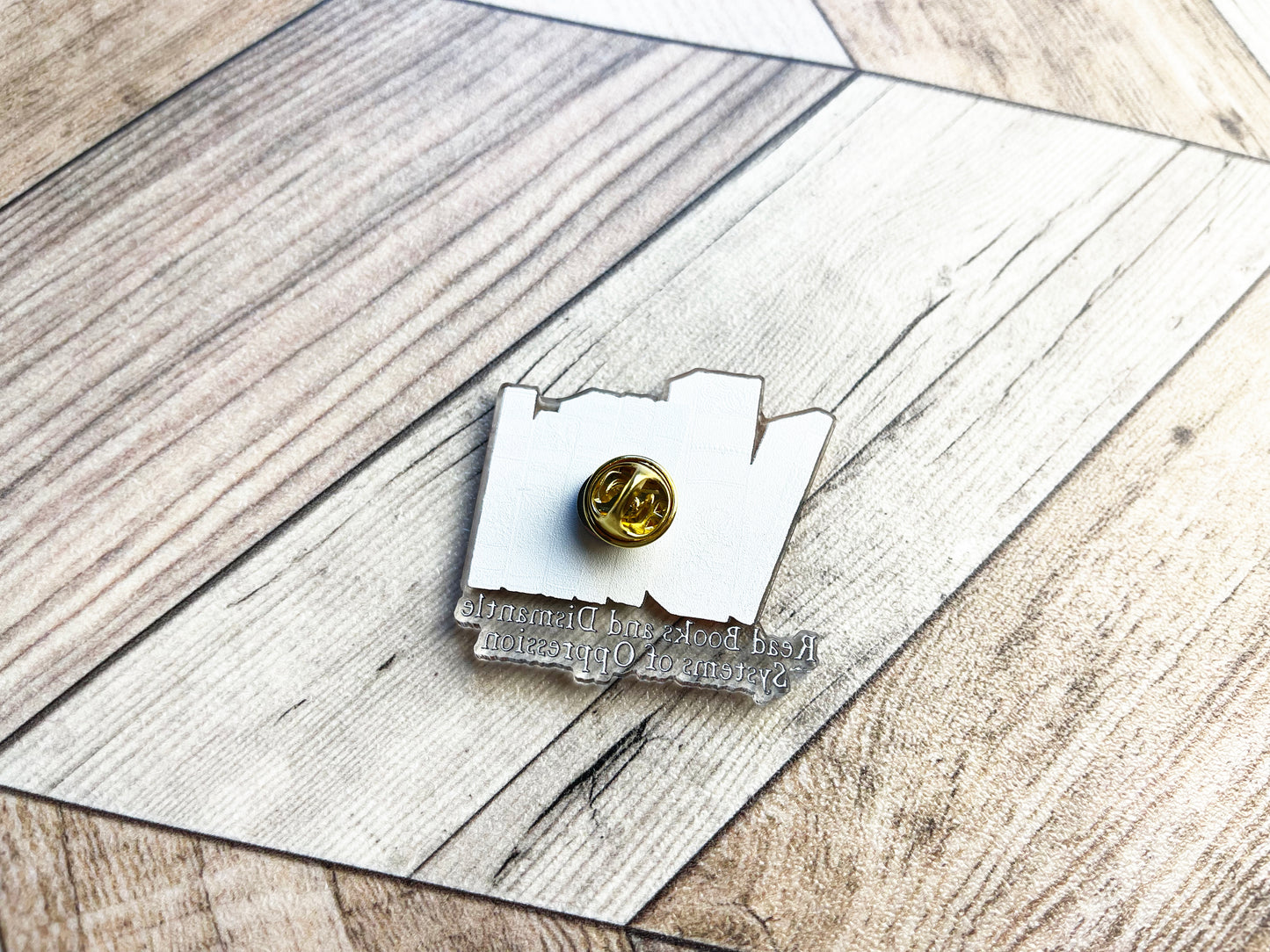 Read Books and Dismantle Systems Of Oppression: Feminist Pin