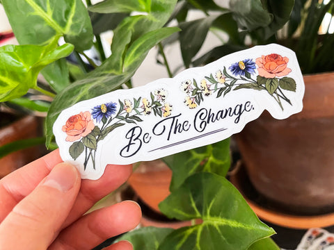 Be The Change: Feminist Sticker