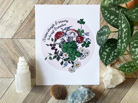 It Takes Strength & Bravery To Be Soft & Sensitive: Self Care Print
