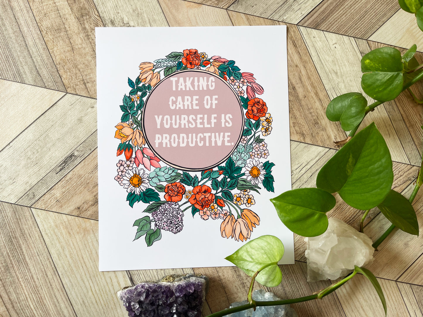 Taking Care Of Yourself Is Productive: Self Care Print