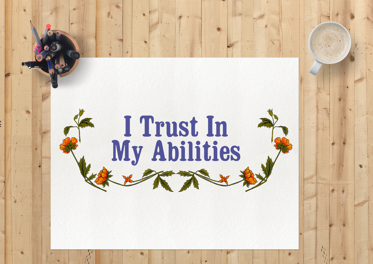 I Trust In My Abilities: Mental Health Print