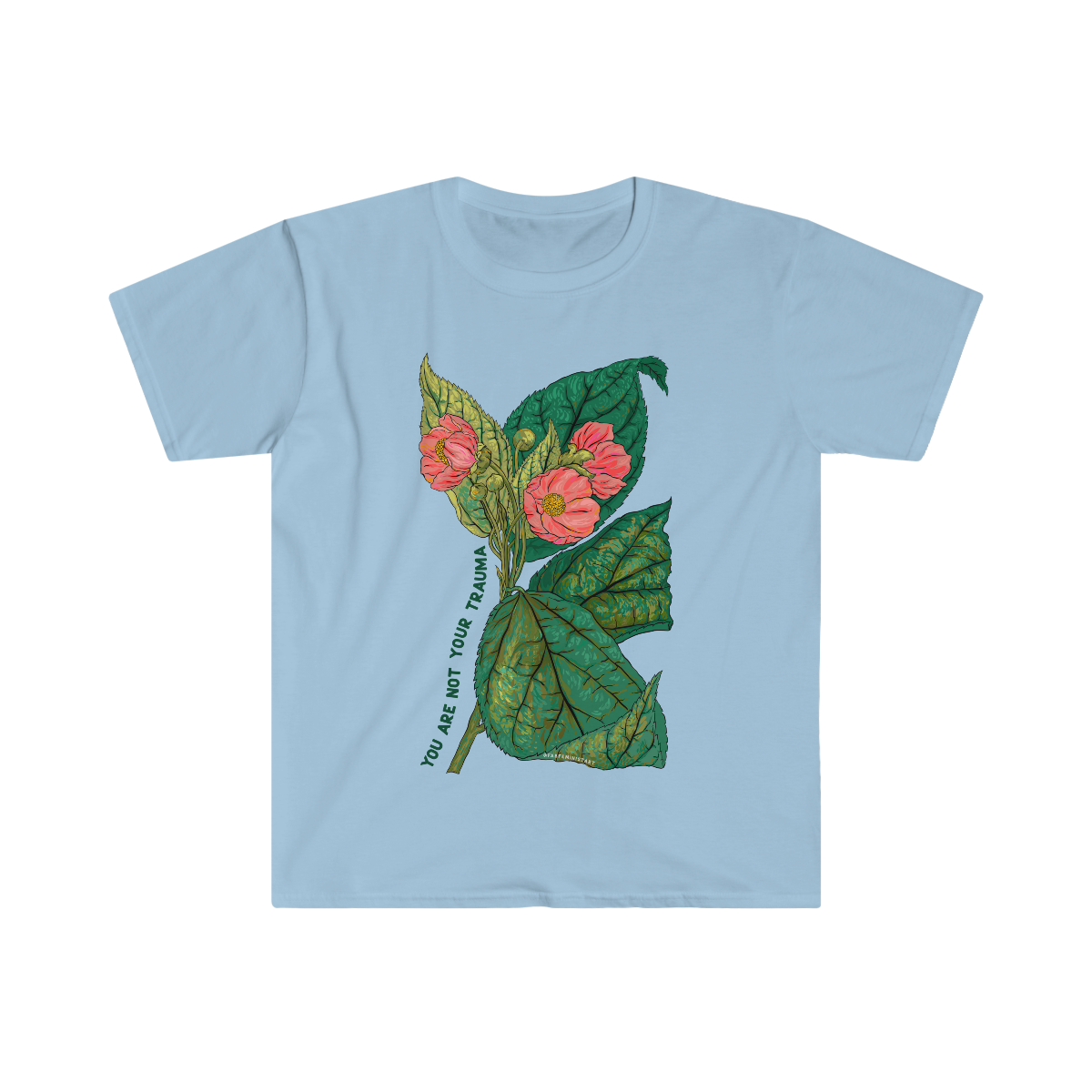 You Are Not Your Trauma: Mental Health Shirt