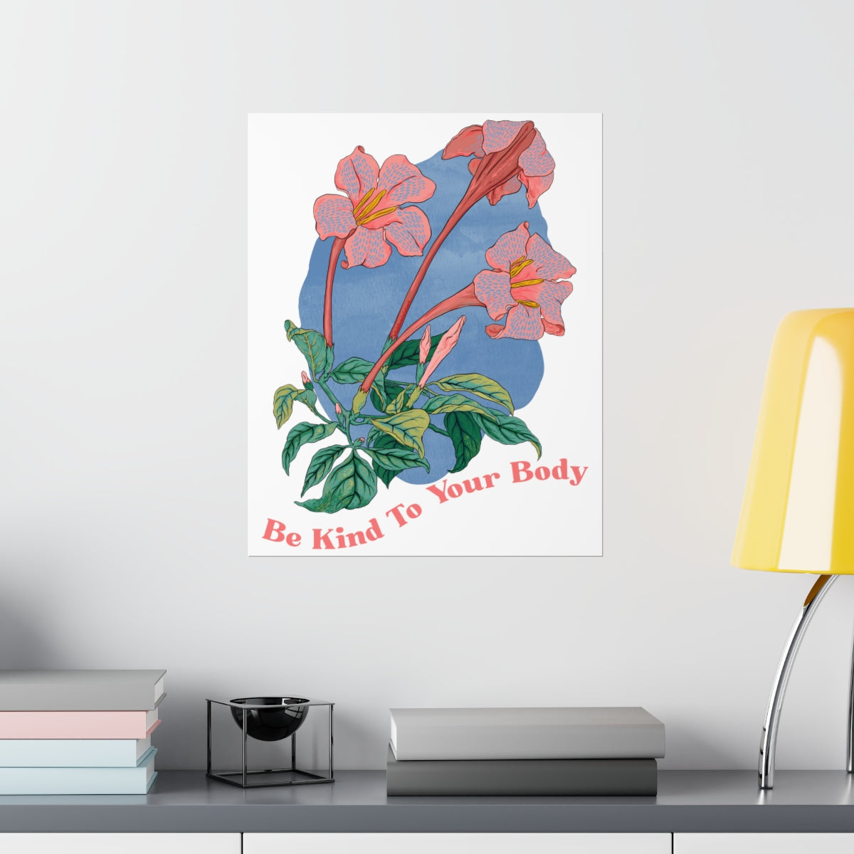 Be Kind To Your Body: Body Positive Print