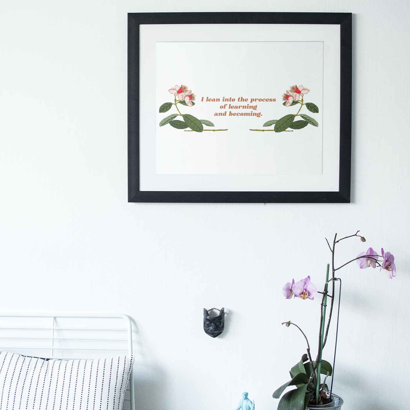 I Lean Into The Process Of Learning And Becoming: Mental Health Print