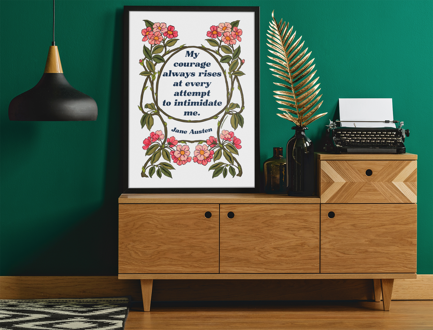 My Courage Always Rises At Every Attempt To Intimidate Me, Jane Austen: Feminist Print