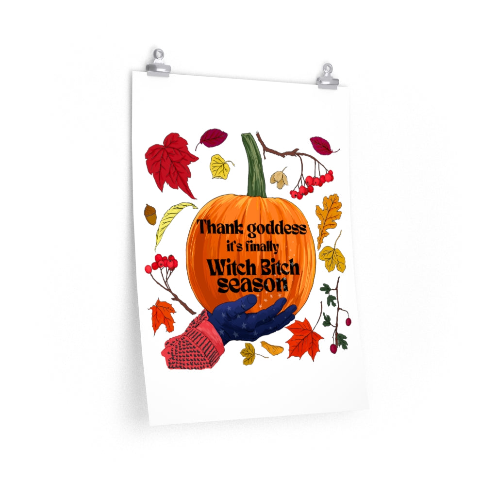 Thank Goddess It's Witch Bitch Season: Witch Print