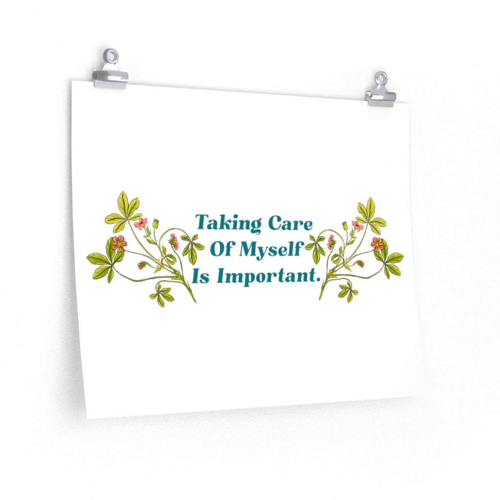 Taking Care Of myself Is Important: Self Care Print