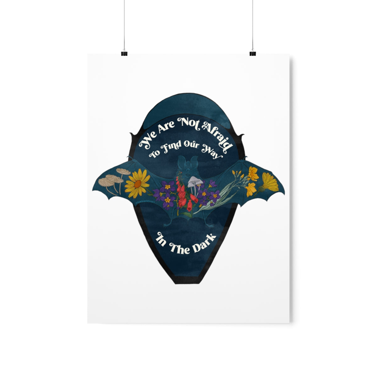 We Are Not Afraid To Find Our Way In The Dark: Feminist Print