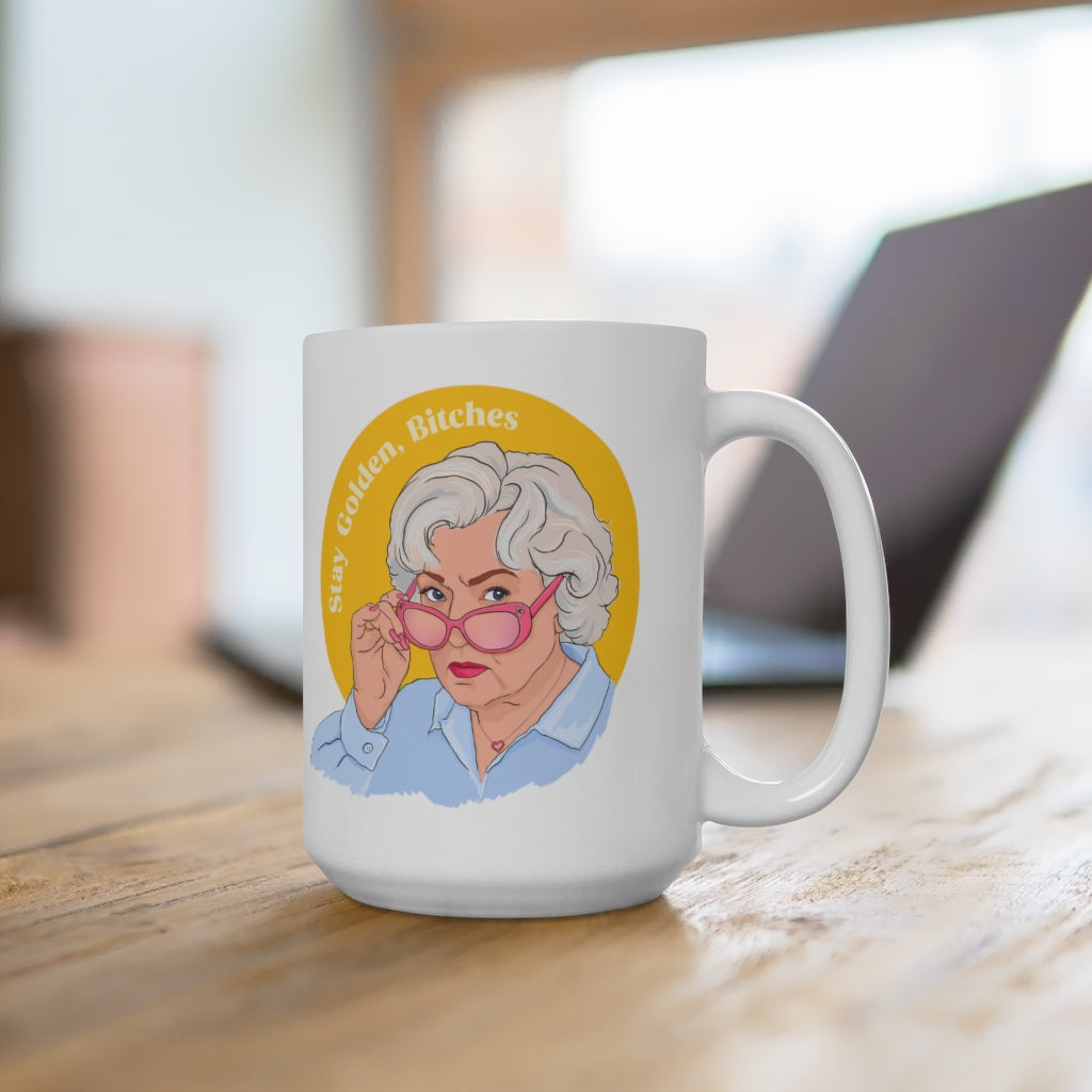 Stay Golden Bitches, Rose Nylund, Betty White: Feminist Mug