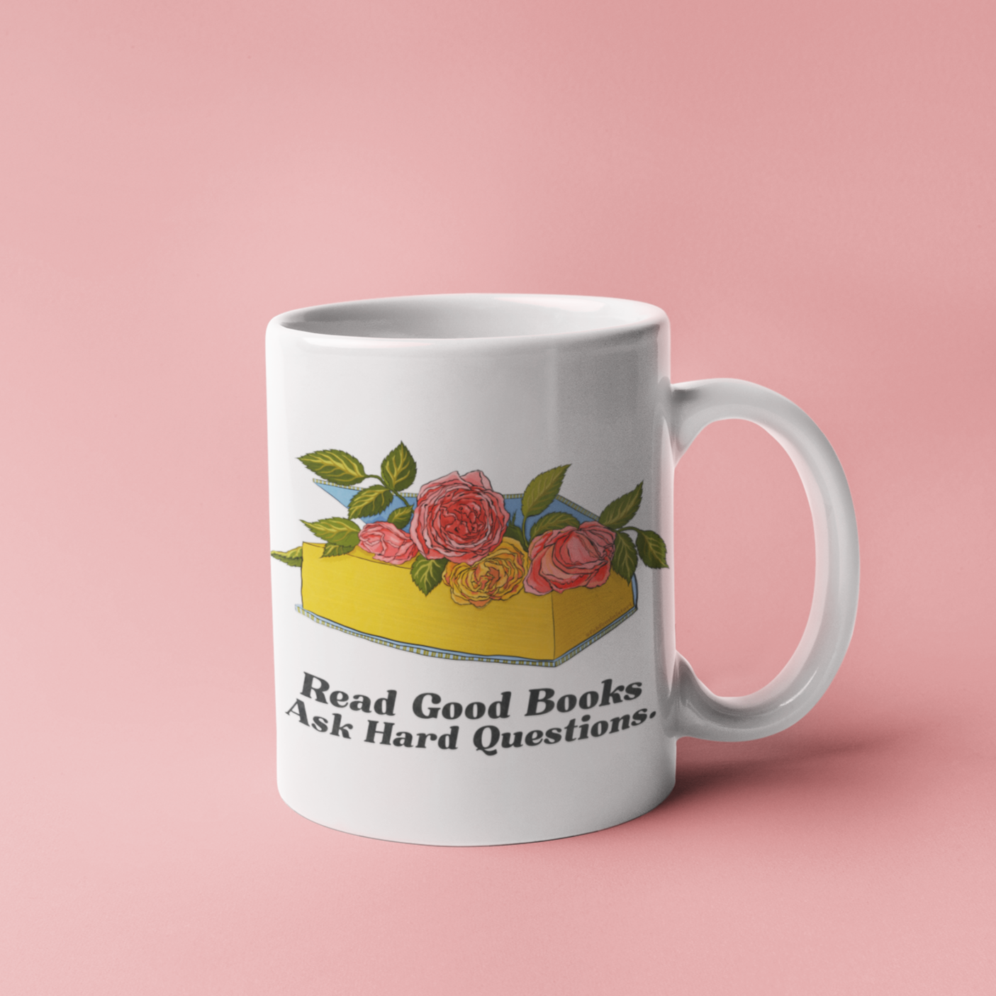 Read Good Books Ask Hard Questions: Book Lover Mug