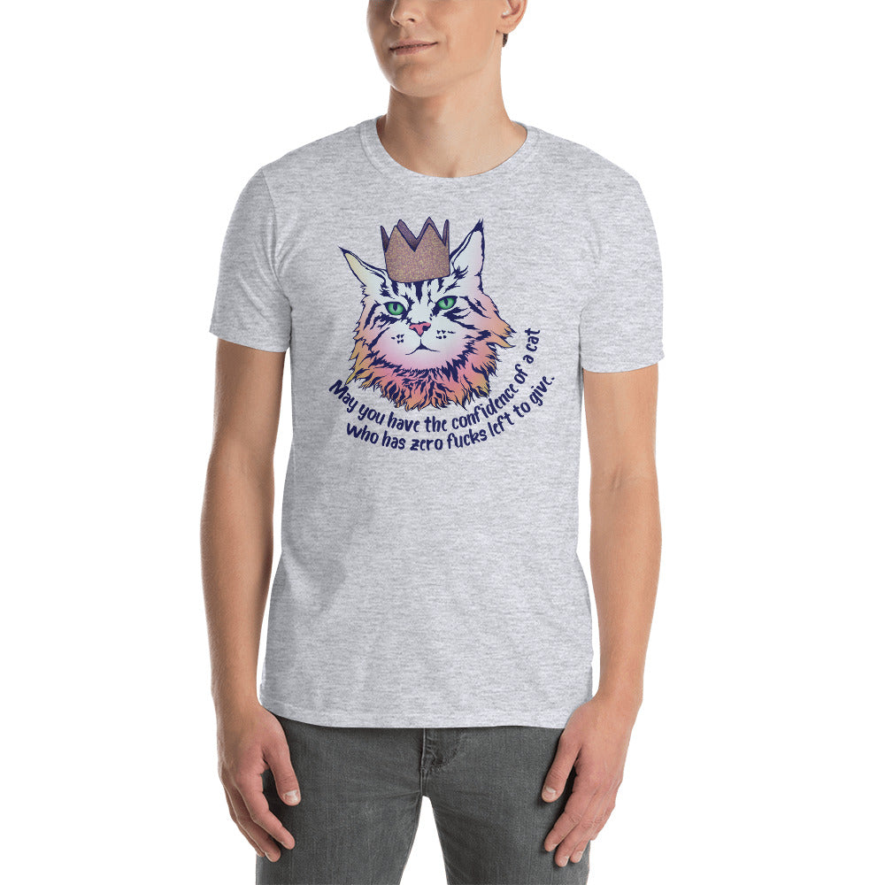 May You Have The Confidence: Unisex Adult Shirt