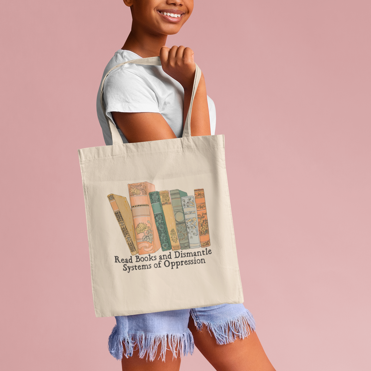 Read Books And Dismantle Systems Of Oppression: Small Tote Bag