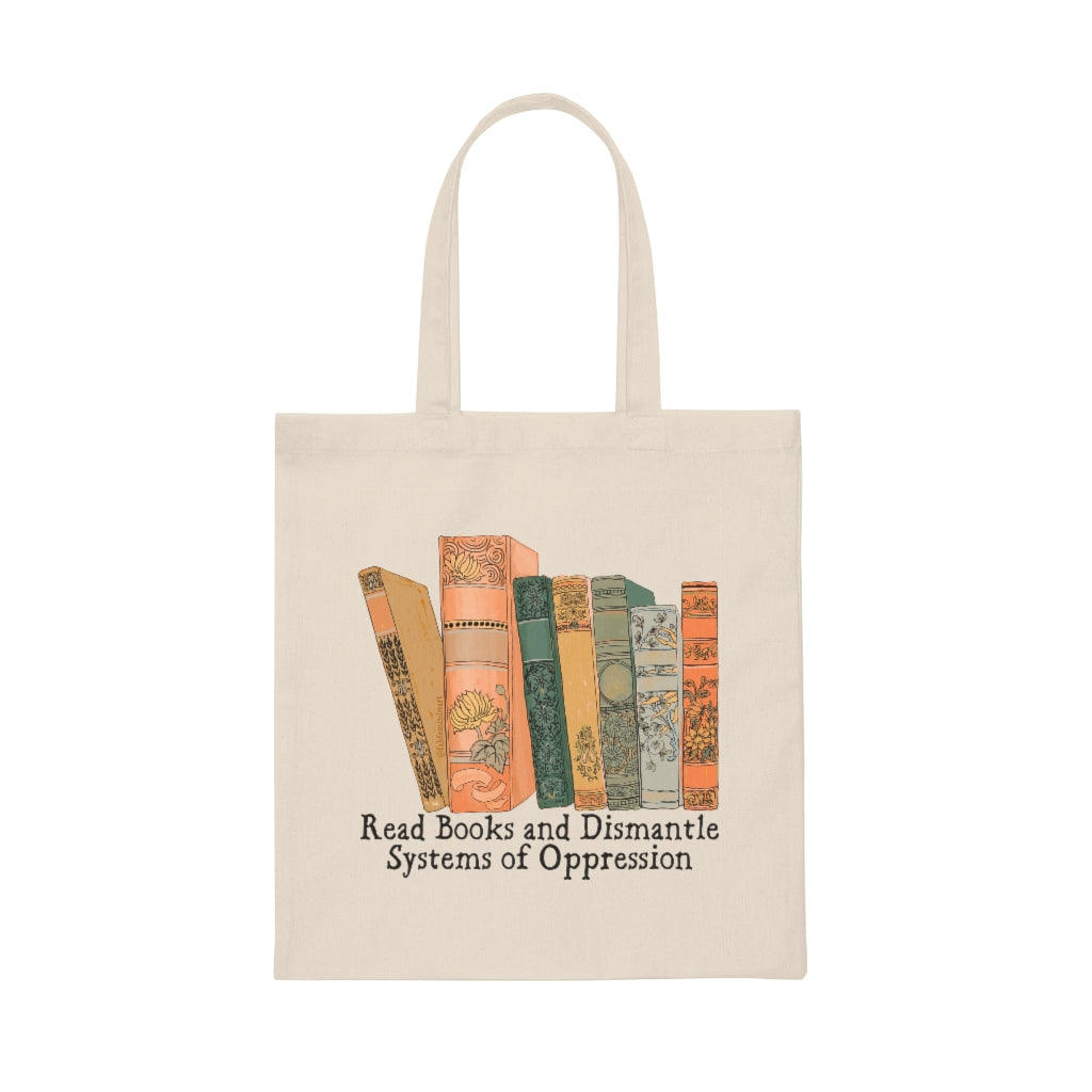 Read Books And Dismantle Systems Of Oppression: Small Tote Bag