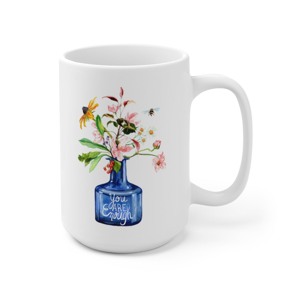You Are Enough: Mental Health Mug