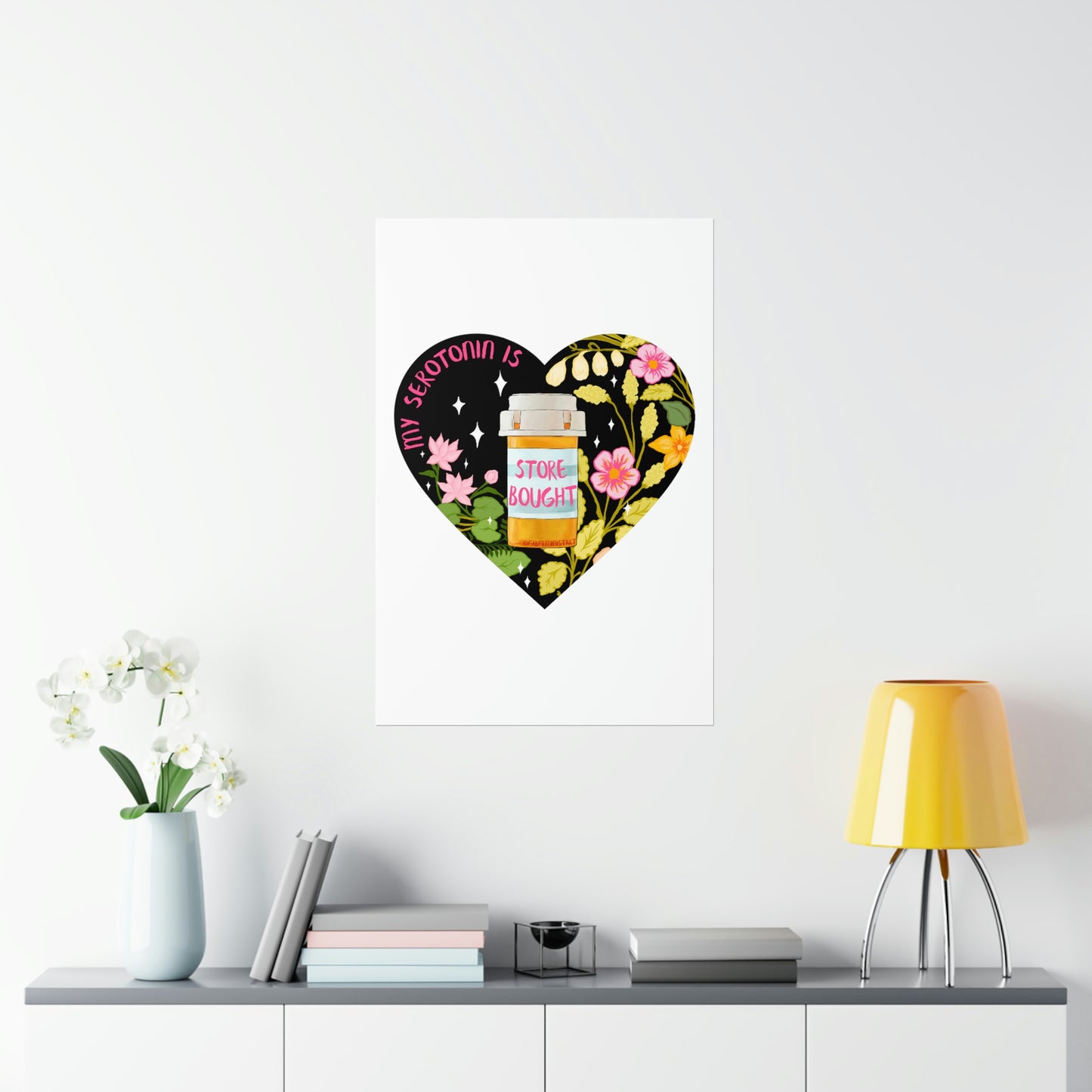My Serotonin Is Store Bought: Mental Health Print