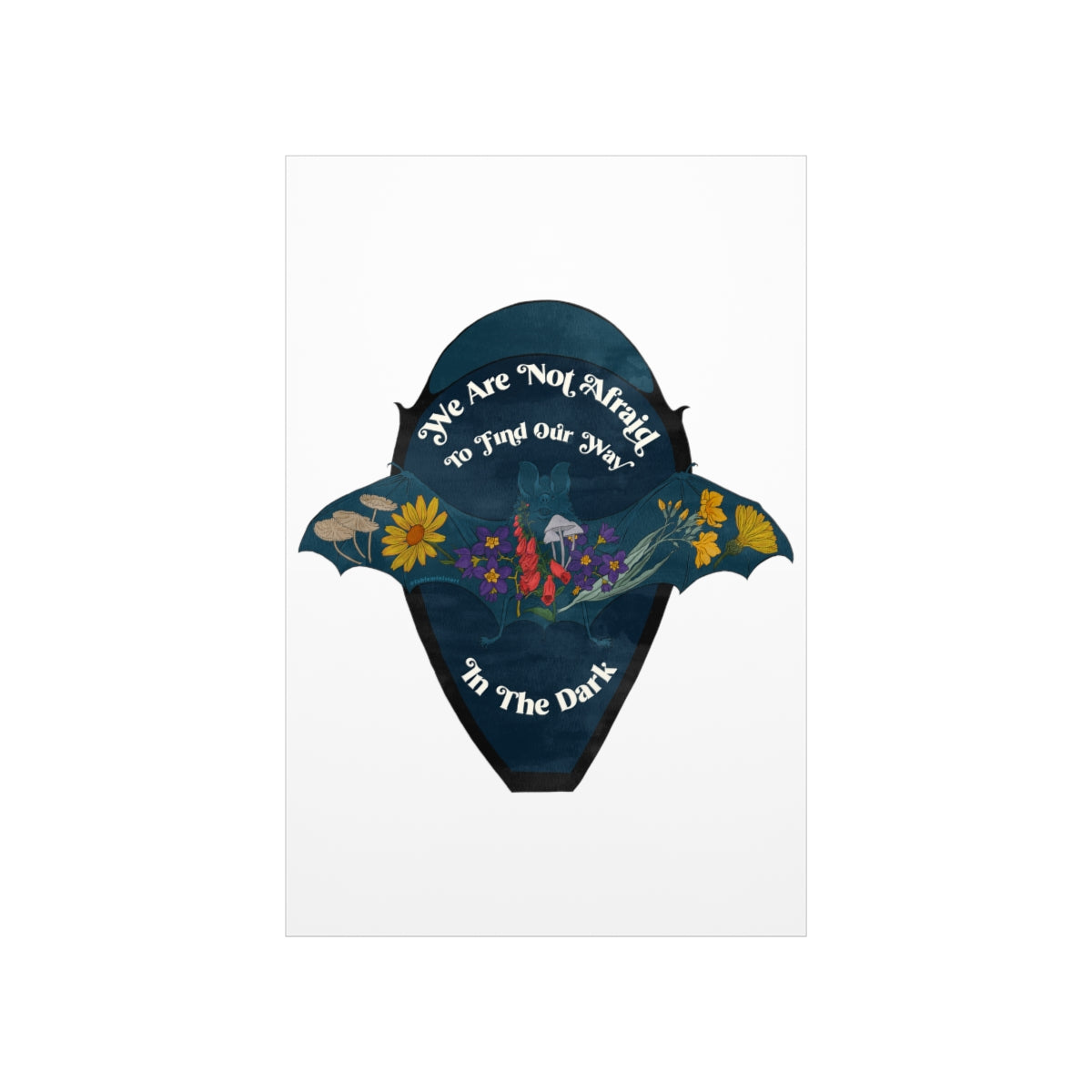 We Are Not Afraid To Find Our Way In The Dark: Feminist Print