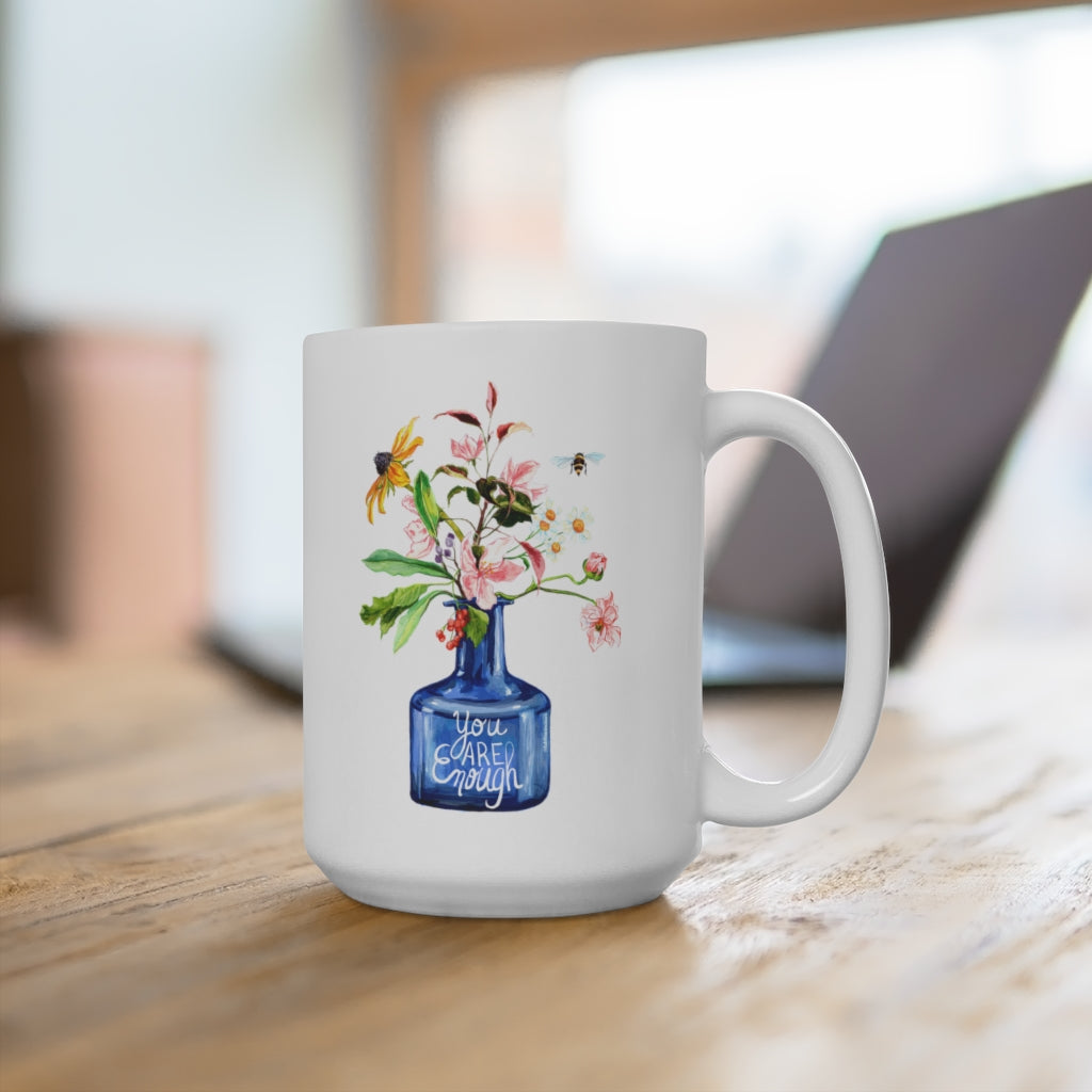 You Are Enough: Mental Health Mug