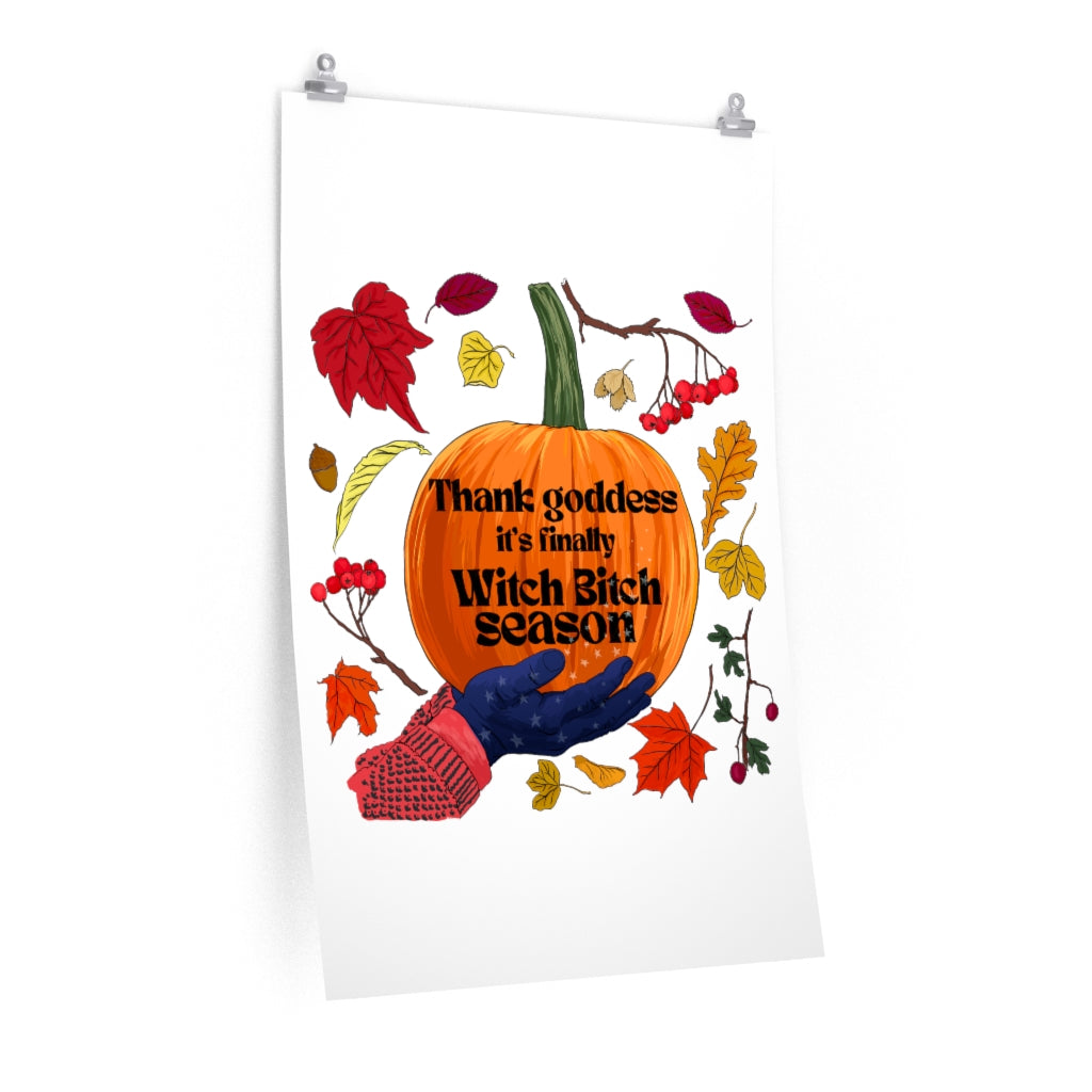 Thank Goddess It's Witch Bitch Season: Witch Print