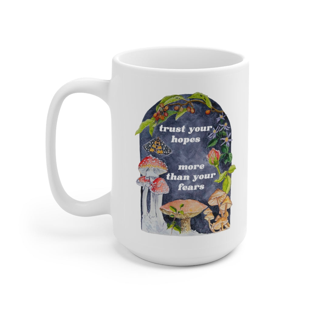 Trust Your Hopes More Than Your Fears: Mental Health Mug