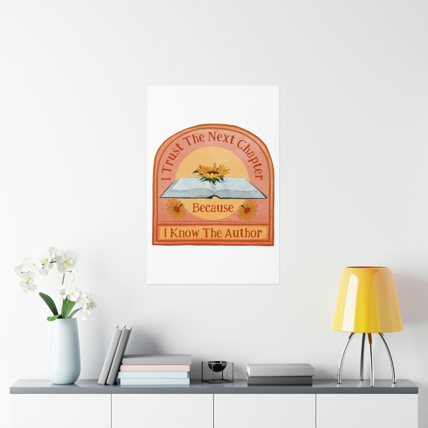 I Trust The Next Chapter Because I Know The Author: Feminist Art Print