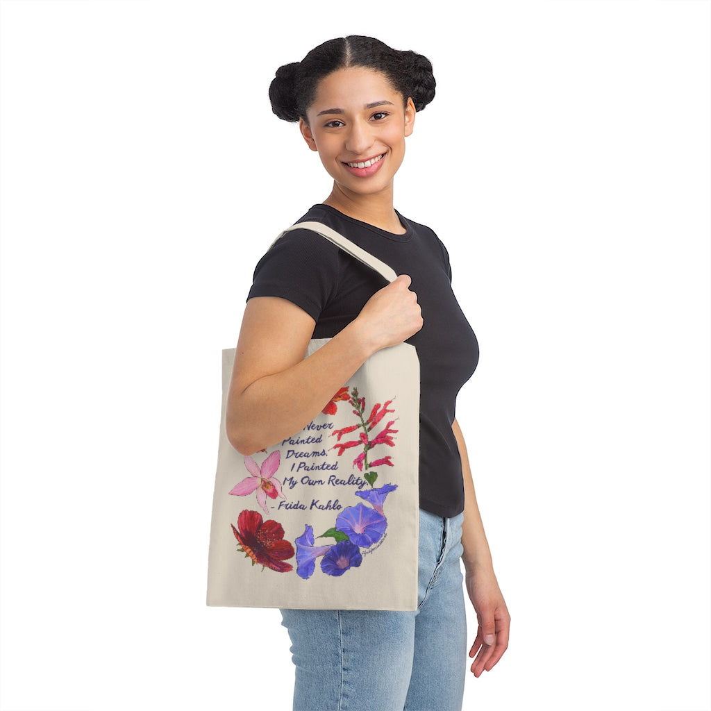 Frida Kahlo: I never painted dreams I painted my own reality, Canvas Tote Bag
