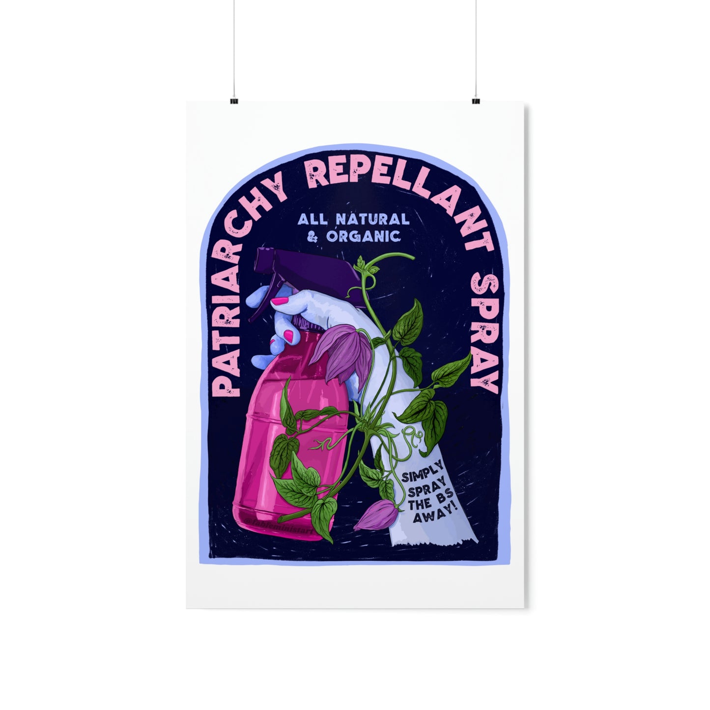 Patriarchy Repellant Spray: Feminist Print