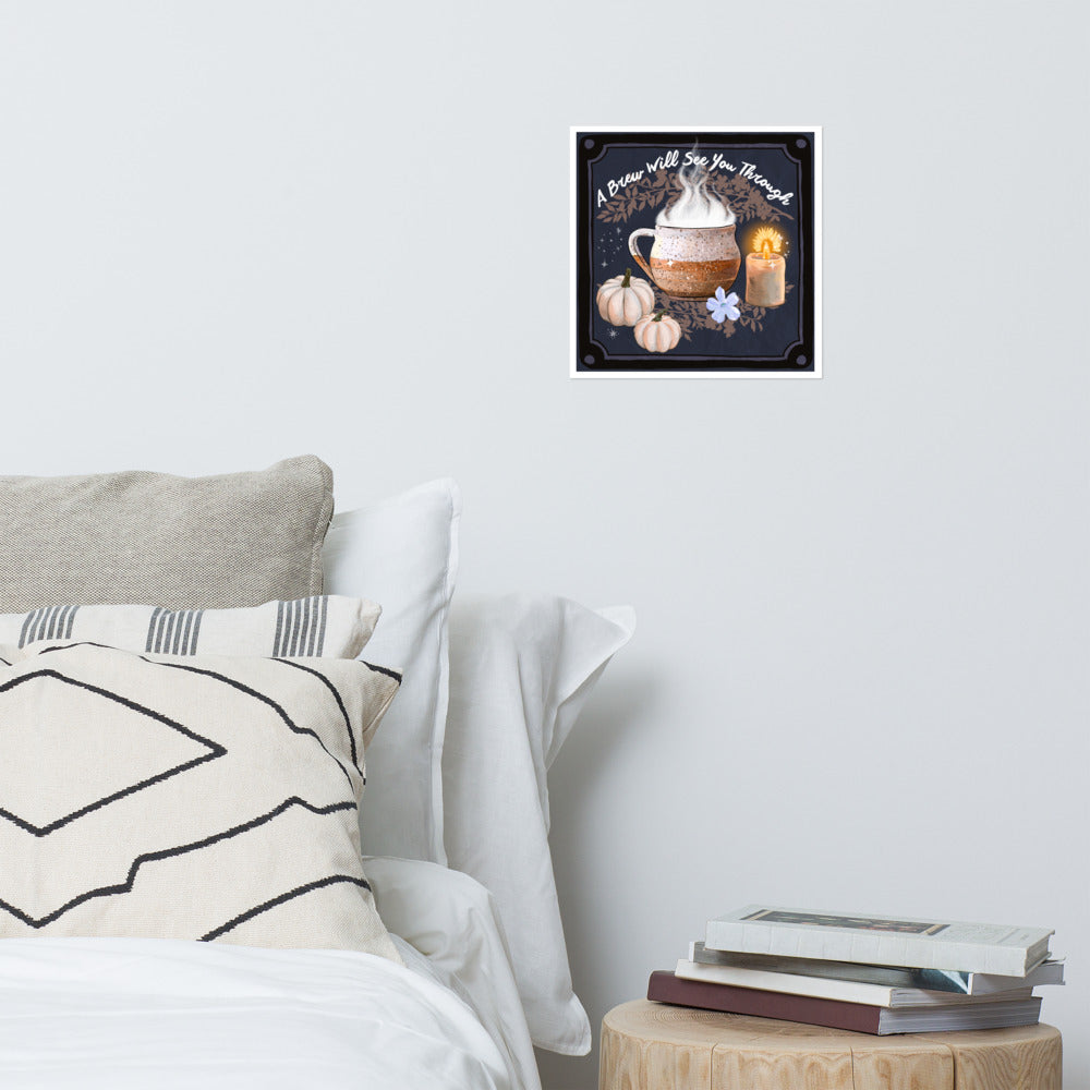 A Brew Will See You Through: Witch Print
