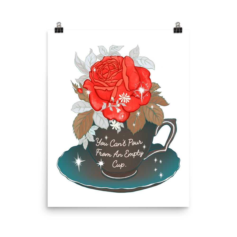 You Can't Pour From An Empty Cup: Mental Health Print