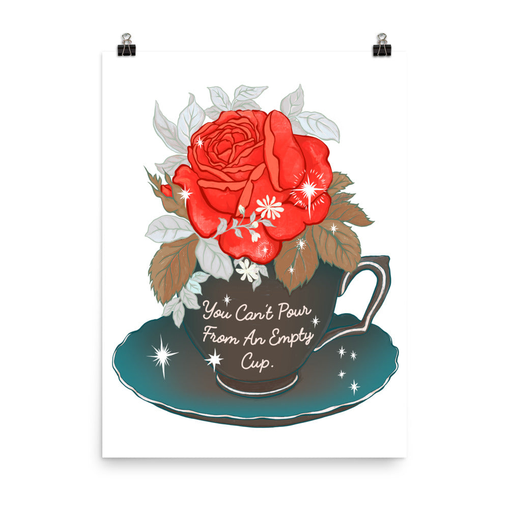 You Can't Pour From An Empty Cup: Mental Health Print