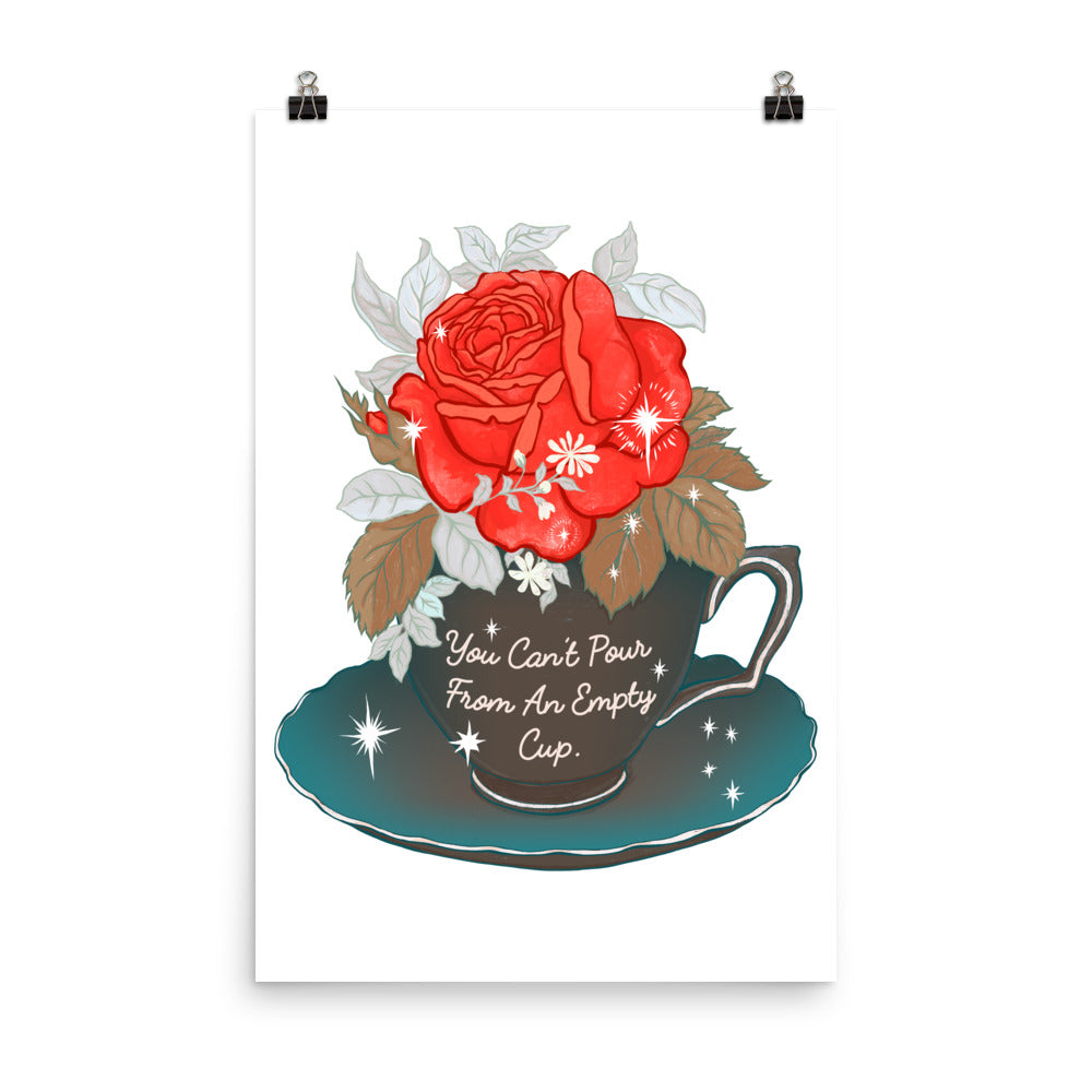 You Can't Pour From An Empty Cup: Mental Health Print