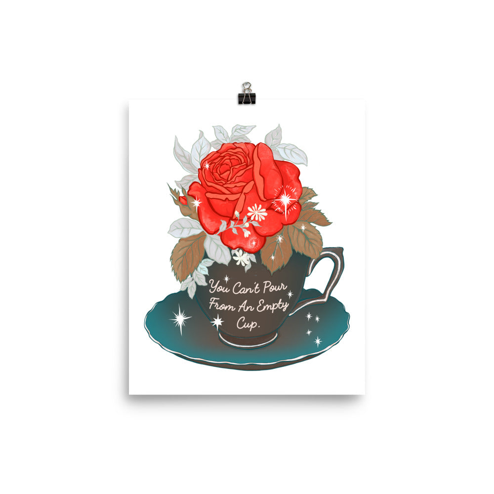 You Can't Pour From An Empty Cup: Mental Health Print