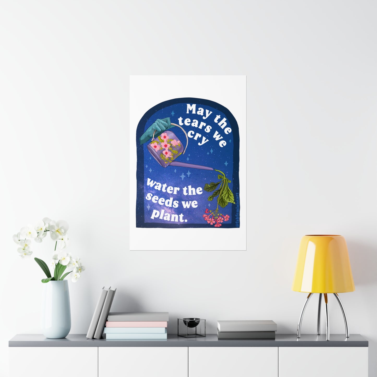 May The Tears We Cry Water The Seeds We Plant: Mental Health Print
