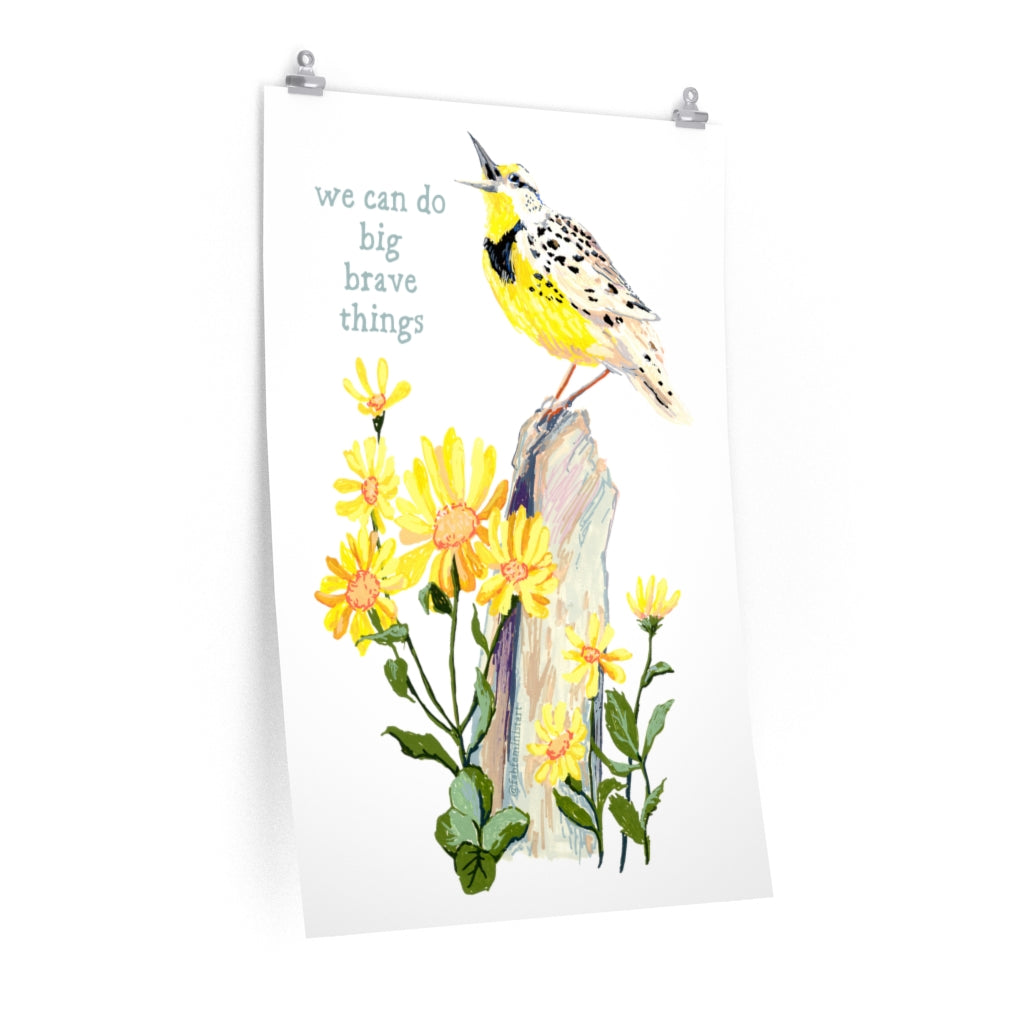 We Can Do Big Brave Things: Self Care Print