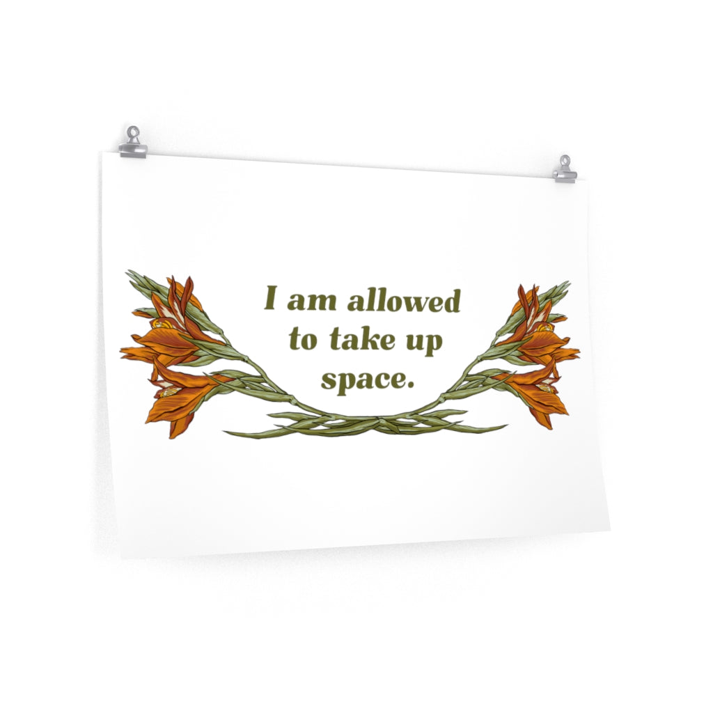 I Am Allowed To Take Up Space: Feminist Print