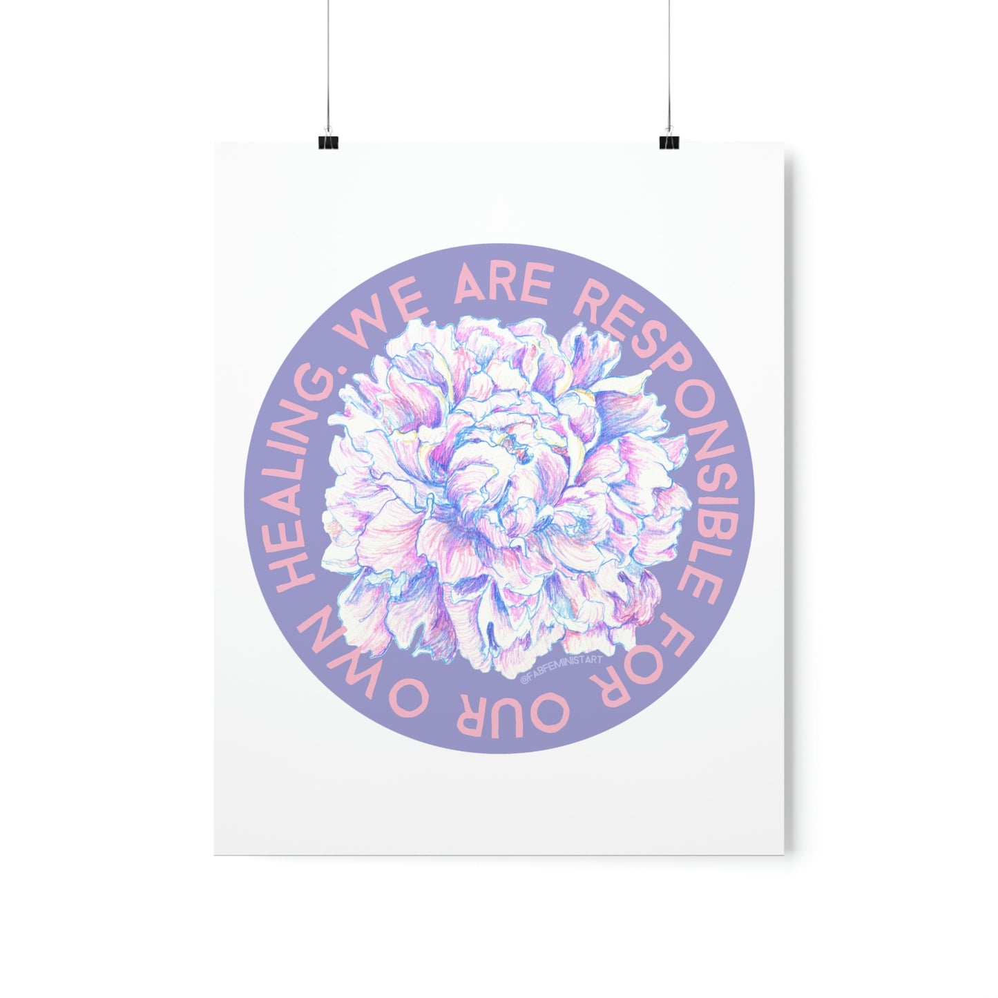 We Are Responsible For Our Own Healing: Self Care Print