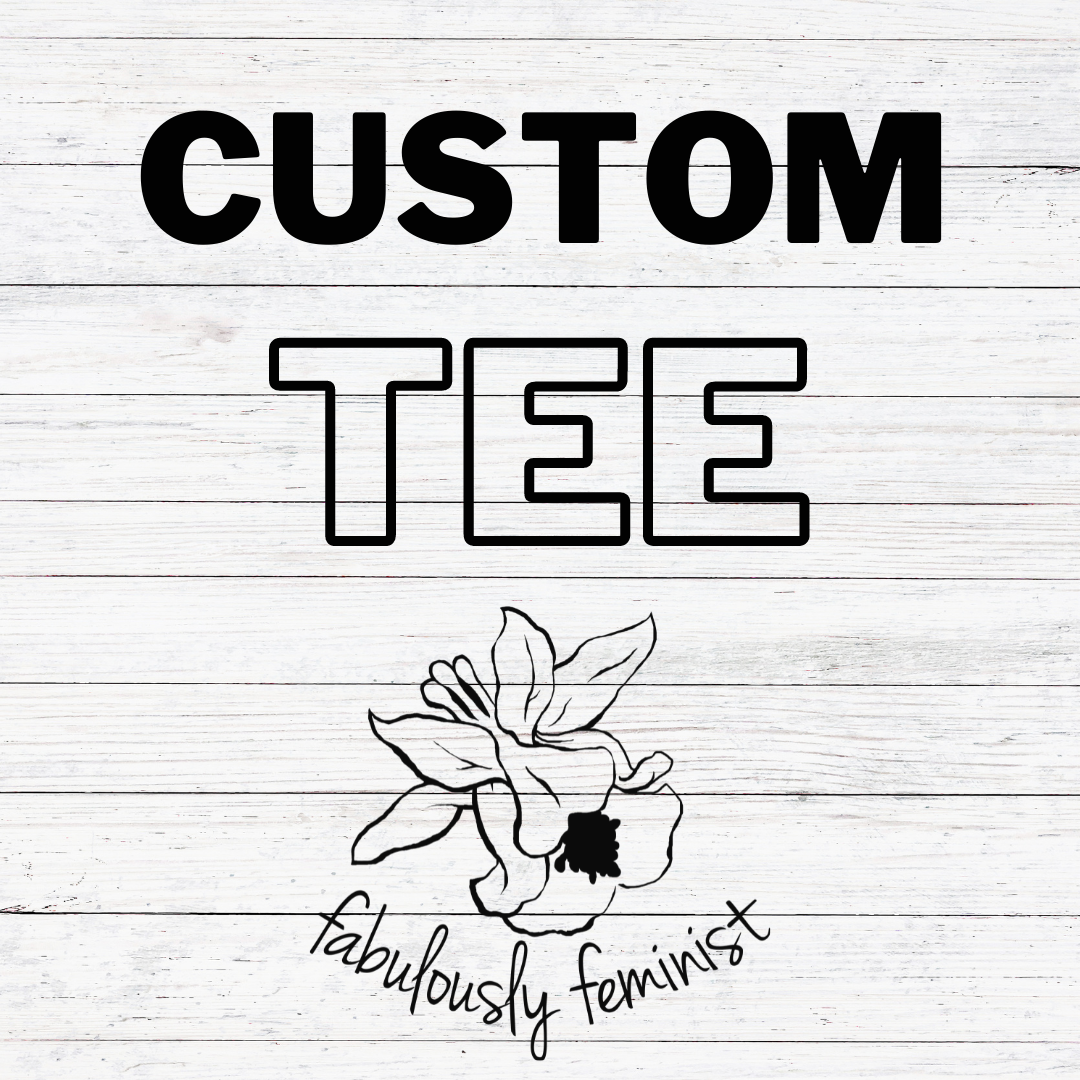 Get a Custom Tee!