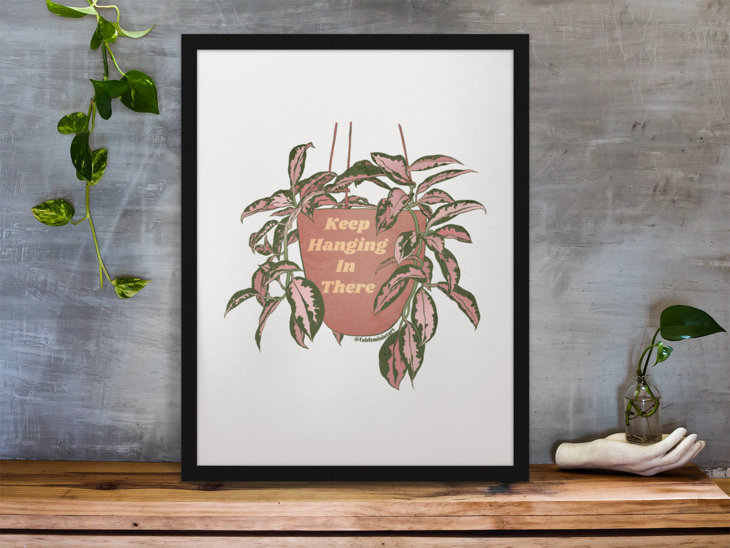 Keep Hanging In There: Self Care Art Print