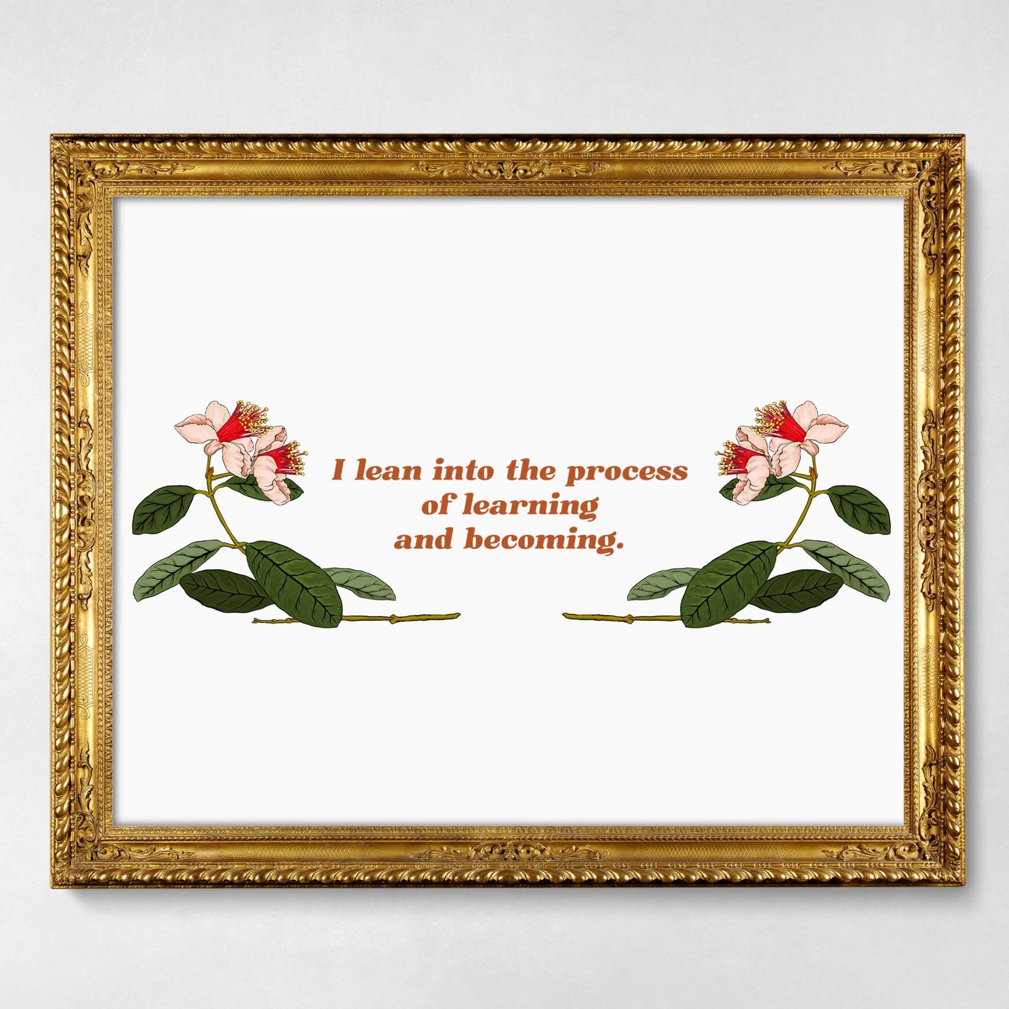 I Lean Into The Process Of Learning And Becoming: Mental Health Print